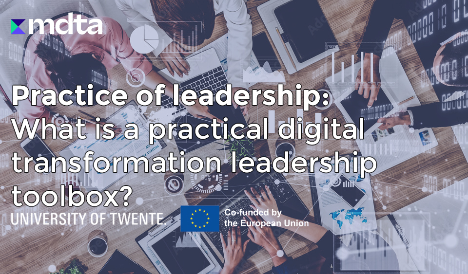 IO5 MOOC 2: Practice of Leadership: What is a practical digital transformation leadership toolbox? IO5MOOC2